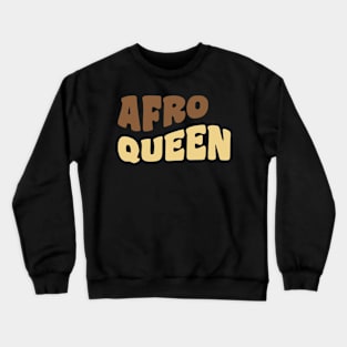 Afro Queen, Black Queen, Black Woman Crewneck Sweatshirt